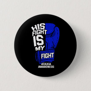Vechten is mijn gevecht Ataxia Movement Disorder W Ronde Button 5,7 Cm