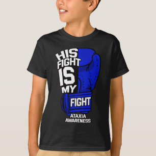 Vechten is mijn gevecht Ataxia Movement Disorder W T-shirt