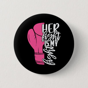 Vechten is mijn strijd tegen borstkanker bewustzij ronde button 5,7 cm