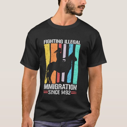 Vechten tegen immigratie sinds 1492 Retro Native A T-shirt (Voorkant)