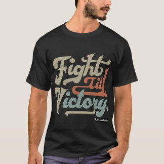 Vechten tot de overwinning T-shirt