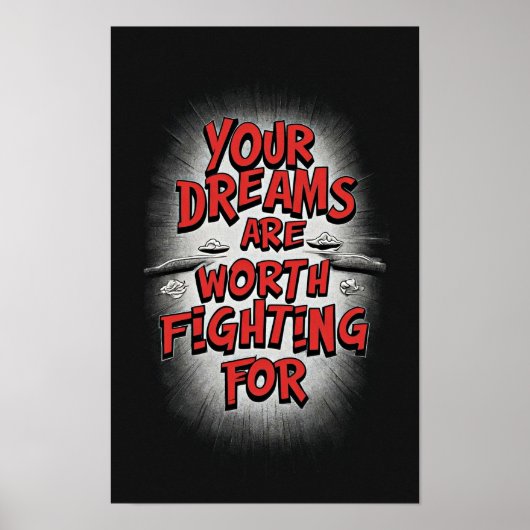 Vechten voor je dromen: een Inspirerend quote Poster (Voorkant)