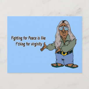 Vechten voor vrede is als f*cking voor Virginiteit Briefkaart