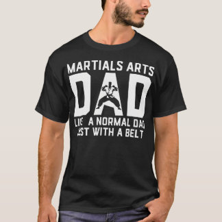 Vechtkunst Vader Als Een Gewone Vader Karate Judo T-shirt