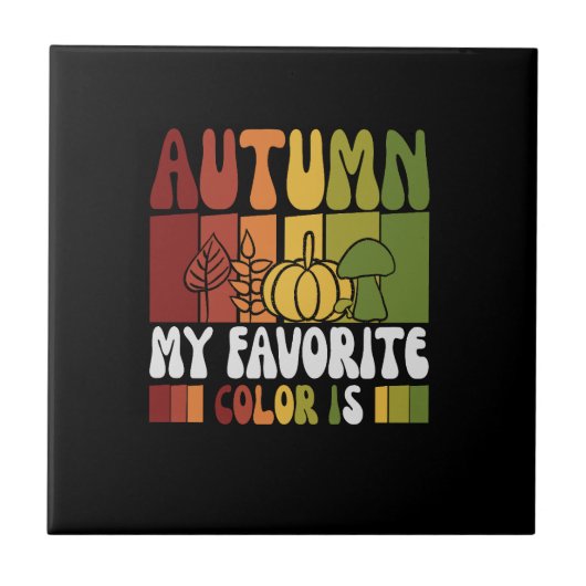 Vector herfst mijn favoriete kleur is - herfstcita tegeltje (Voorkant)