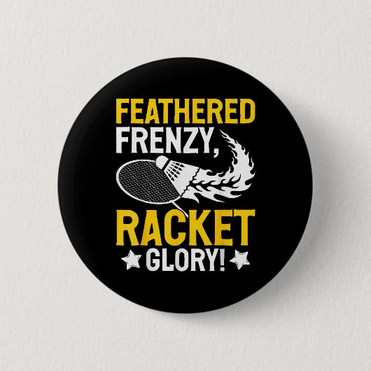 Vedergeweld, Racketglorie! Badmintonspeler S Ronde Button 5,7 Cm (Voorkant)