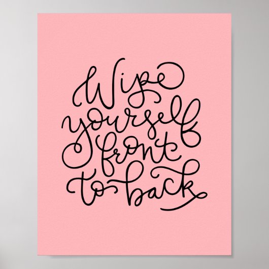 Veeg jezelf voor aan de rug van het Funny Bathroom Poster (Voorkant)