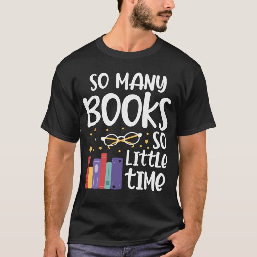 Veel boeken dus een beetje tijd grappig lezen boek t-shirt (Voorkant)
