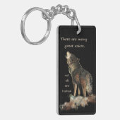 Veel grote stemmen Inspirerend Wolf Quote Sleutelhanger (Voorkant Links)