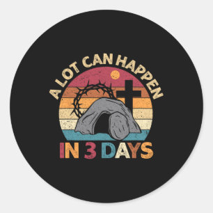 Veel kan gebeuren in 3 dagen Pasen religieuze vrou Ronde Sticker