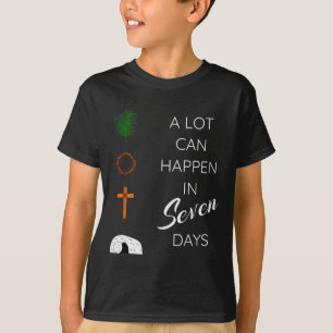 Veel Kan Gebeuren In 7 Dagen Palmzondag Heilige We T-shirt