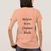 Veel oke helena citaat Orphan zwart T-shirt (Achterkant)