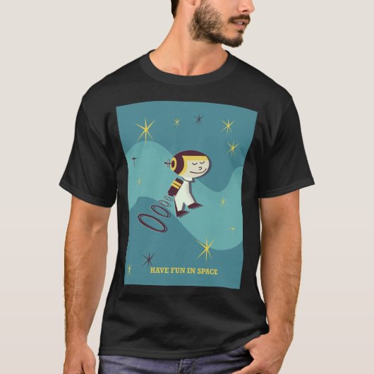 Veel plezier in de ruimte. t-shirt (Voorkant)