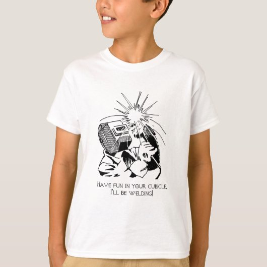 Veel plezier in je kubusje, ik zal lassen! t-shirt (Voorkant)