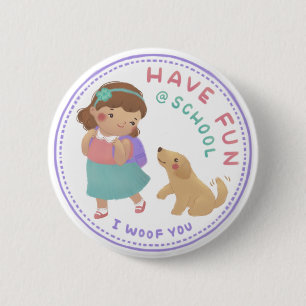 Veel plezier op school meisje en puppy ronde button 5,7 cm
