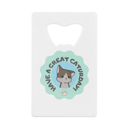 Veel plezier op zaterdag! Cartooneske Blauwe Groen Creditkaart Flessenopener (Voorkant)