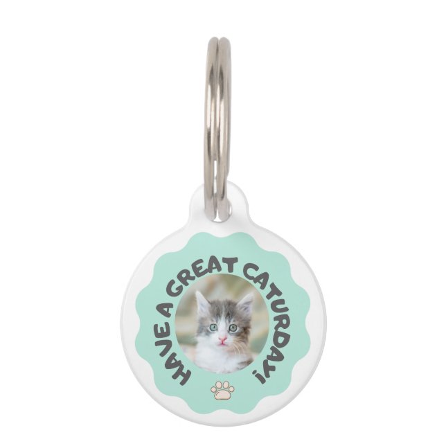 Veel plezier op zaterdag! Turquoise aangepaste kat Huisdierpenning (Voorkant)