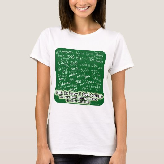 Veel stemmingswisselingen krijtbord slogan t-shirt (Voorkant)