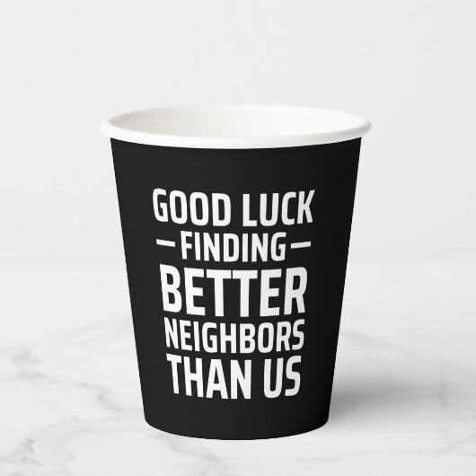 veel succes bij het vinden van betere buren dan wi papieren bekers (Voorkant)