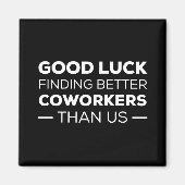 veel succes bij het vinden van collega ' s , beter magneet (Voorkant)