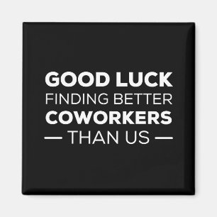 veel succes bij het vinden van collega ' s , beter magneet