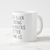 Veel succes bij het vinden van collega's beter dan grote koffiekop (Voorkant rechts)