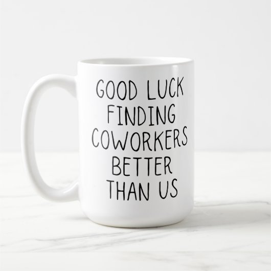 Veel succes bij het vinden van collega's beter dan koffiemok (Links)