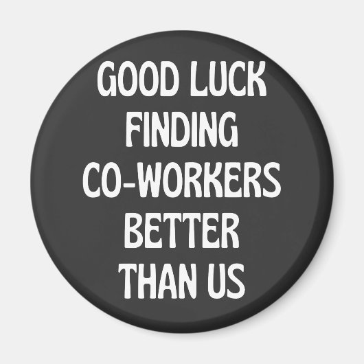 Veel succes bij het vinden van collega's beter dan magneet (Voorkant)