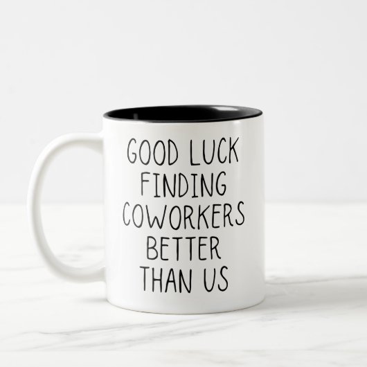 Veel succes bij het vinden van collega's beter dan tweekleurige koffiemok (Links)