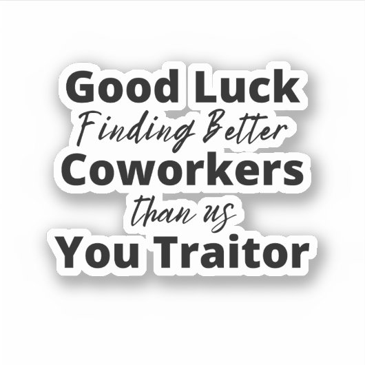 veel succes bij het zoeken naar betere medewerkers sticker (Voorkant)
