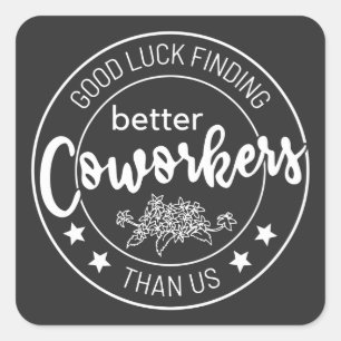 veel succes bij het zoeken naar betere medewerkers vierkante sticker