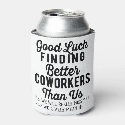 Veel succes met betere medewerkers dan wij blikjeskoeler (Blikje Voorkant)