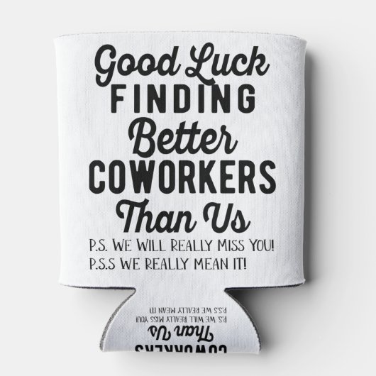 Veel succes met betere medewerkers dan wij blikjeskoeler (Achterkant)