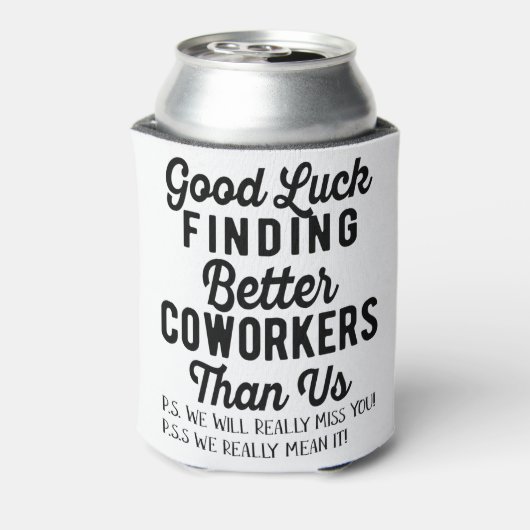 Veel succes met betere medewerkers dan wij blikjeskoeler (Blikje Achterkant)