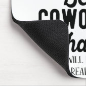 Veel succes met betere medewerkers dan wij muismat (Hoek)