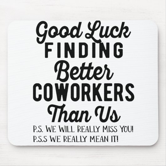 Veel succes met betere medewerkers dan wij muismat (Voorkant)