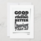 Veel succes met het vinden van betere collega's da bedankkaart (Voorkant)