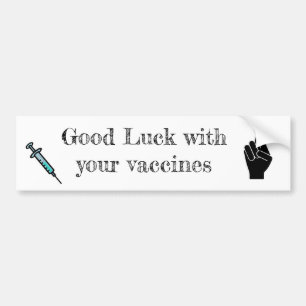 Veel succes met uw vaccins bumpersticker