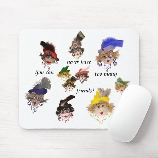 Veel vrienden hebben nooit te veel Mousepad. Muismat (Met muis)