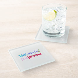 Veelkleurig Cool Font en Sassy Gezegde Glazen Onderzetter