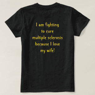 Veelvoudige sclerose bestrijden voor mijn vrouw t-shirt