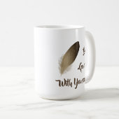 Veer "Wees voorzichtig met jezelf" Koffiemok (Voorkant rechts)