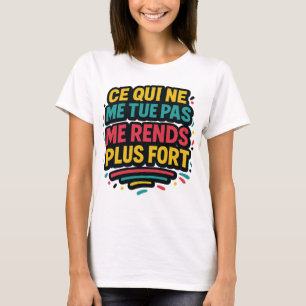 Veerkracht — wat me niet doodt... t-shirt
