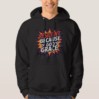 Veerkrachtig Door Gods Genade-Dappere Geloof Hoodie