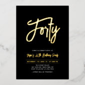 Veertig | Chic Modern Script 40ste verjaardagsfees Folie Uitnodiging (Voorkant)
