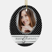 Veertig en Fabulous BW-pokadots Keramisch Ornament (Rechts)