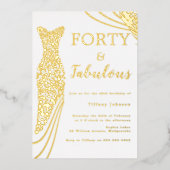 Veertig & Fabulous! Gouden folie jurk 40e verjaard Folie Uitnodiging (Voorkant)