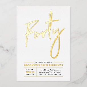 Veertig   Moderne gouden 40e verjaardagsfeestje Folie Uitnodiging