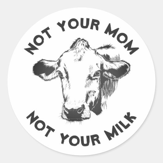 Vegan-activist | Niet je melk niet je moeder Ronde Sticker (Voorkant)