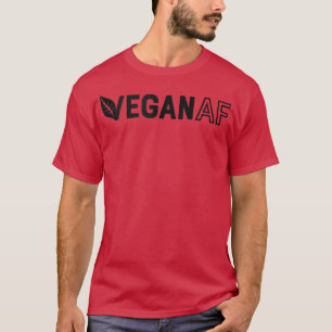 Vegan AF Funny Gym Workout Vegetarian Vegan voor m T-shirt